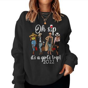 Girls Trip Oh Sip It’S A Girls Trip Wine Party Women Crewneck Graphic Sweatshirt - Thegiftio UK
