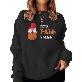 Gnomes Pumpkin Its Fall Yall Thanksgiving Women Crewneck Graphic Sweatshirt - Seseable