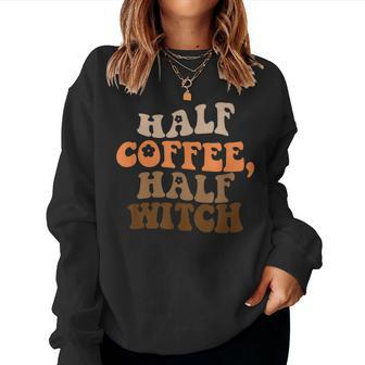 Half Coffee Half Witch Funny Halloween Autumn Tired Mom Women Crewneck Graphic Sweatshirt - Thegiftio UK