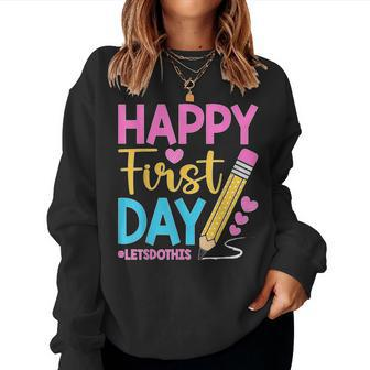 Happy First Day Lets Do This Welcome Back To School Teacher V2 Women Crewneck Graphic Sweatshirt - Thegiftio UK