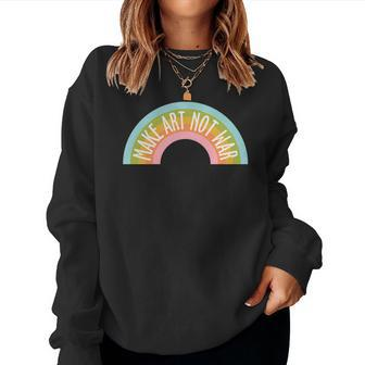 Hippie Rainbow Make Art Not War Custom Women Crewneck Graphic Sweatshirt - Seseable