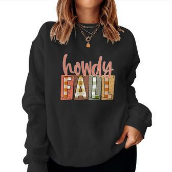 Howdy Fall Funny Present Women Crewneck Graphic Sweatshirt - Seseable