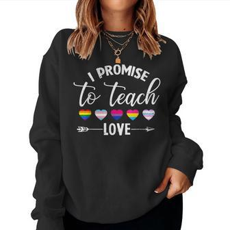 I Promise To Teach Love Lgbt-Q Pride Proud Ally Teacher Women Crewneck Graphic Sweatshirt - Thegiftio UK