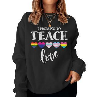 I Promise To Teach Love Lgbtq Pride Lgbt Proud Teacher Women Crewneck Graphic Sweatshirt - Thegiftio UK