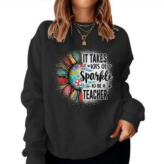 It Take Lots Of Sparkle To Be A Teacher With Sunflower Women Crewneck Graphic Sweatshirt - Thegiftio UK