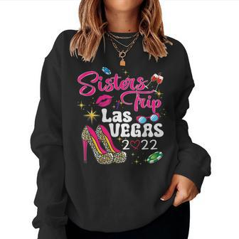 Las Vegas Sisters Trip 2022 Funny Sisters Trip High Heels Women Crewneck Graphic Sweatshirt - Thegiftio UK