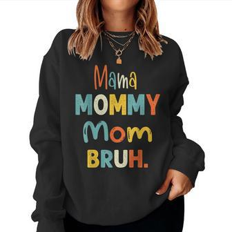 Mama Mommy Mom Bruh Funny Mothers Day Gifts For Mom Women Crewneck Graphic Sweatshirt - Thegiftio UK