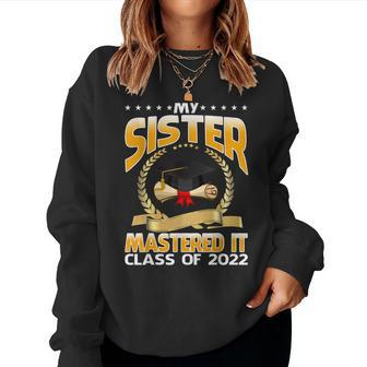 Masters Graduation My Sister Mastered It Class Of 2022 Women Crewneck Graphic Sweatshirt - Thegiftio UK
