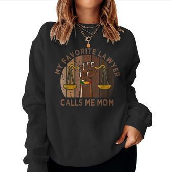 My Favorite Lawyer Calls Me Mom Melanin Mom Mothers Day Women Crewneck Graphic Sweatshirt - Thegiftio UK