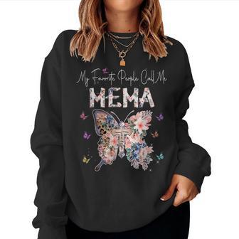 My Favorite People Call Me Mema Butterfly Mothers Day Women Crewneck Graphic Sweatshirt - Thegiftio