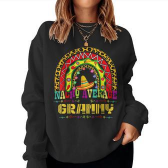 Nacho Average Grammy Cinco De Mayo Rainbow Mexican Fiesta Women Crewneck Graphic Sweatshirt - Thegiftio UK