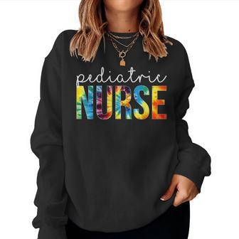 Pediatric Nurse Appreciation Day Tie Dye For Women For Work Women Crewneck Graphic Sweatshirt - Thegiftio UK