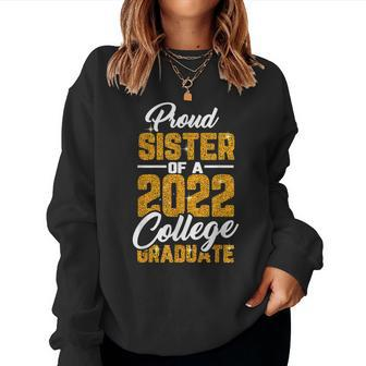 Proud Sister Of A 2022 Graduate Graduation College Student Women Crewneck Graphic Sweatshirt - Thegiftio UK