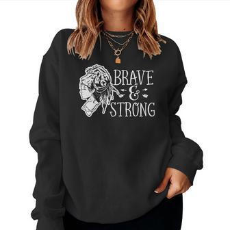 Strong Woman Brave And Strong For Dark Colors White Women Crewneck Graphic Sweatshirt - Seseable