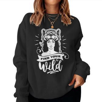 Strong Woman Find Your Wild For Dark Colors White Women Crewneck Graphic Sweatshirt - Seseable