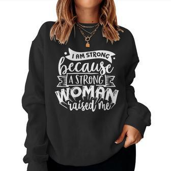 Strong Woman I Am Strong Because A Strong Woman V2 Women Crewneck Graphic Sweatshirt - Seseable