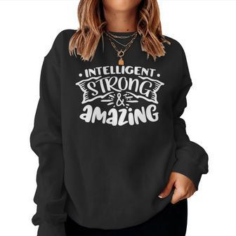 Strong Woman Intelligent Strong And Amazing White Design Women Crewneck Graphic Sweatshirt - Seseable