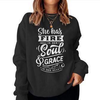 Strong Woman She Has Fire In Her Soul And Grace In Her Heart V2 Women Crewneck Graphic Sweatshirt - Seseable