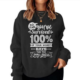 Strong Woman So Far You Have Survived 100 Of Your Worst V2 Women Crewneck Graphic Sweatshirt - Seseable