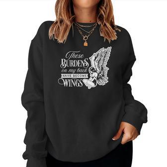 Strong Woman These Burdens On My Back Have Become Wings For Dark Colors V2 Women Crewneck Graphic Sweatshirt - Seseable