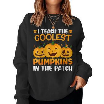 Teacher Halloween I Teach The Coolest Pumpkins In The Patch Women Crewneck Graphic Sweatshirt - Thegiftio UK