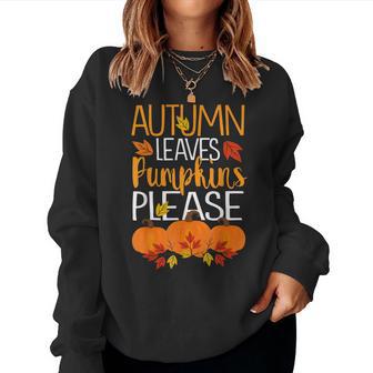 Thanksgiving Fall Mom Gifts Autumn Leaves And Pumpkin Please Women Crewneck Graphic Sweatshirt - Thegiftio UK