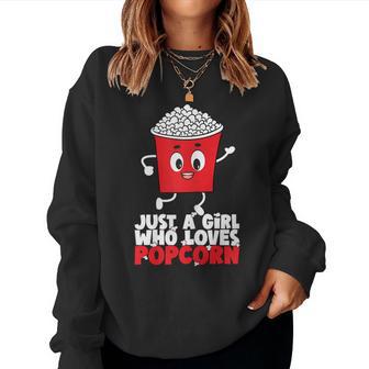 Womens Cool Just A Girl Who Loves Popcorn Girls Popcorn Lovers Women Crewneck Graphic Sweatshirt - Thegiftio UK