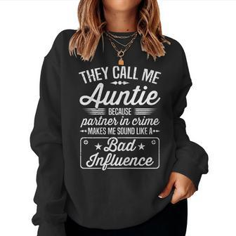 Womens Mothers Day - They Call Me Auntie Because Partner In Crime Women Crewneck Graphic Sweatshirt - Thegiftio UK