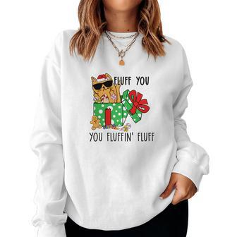 Christmas Funny Cat Fluff You You Fluffin Fluff Women Crewneck Graphic Sweatshirt - Seseable