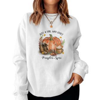 Cozy Autumn Fall Just A Girl Who Loves Pumpkin Spice Women Crewneck Graphic Sweatshirt - Seseable