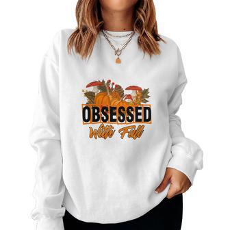 Funny Obsessed With Fall Pumpkin Women Crewneck Graphic Sweatshirt - Seseable