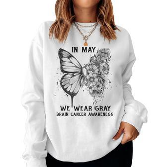 Gray Butterfly In May We Wear Gray Brain Cancer Awareness Women Crewneck Graphic Sweatshirt - Thegiftio UK
