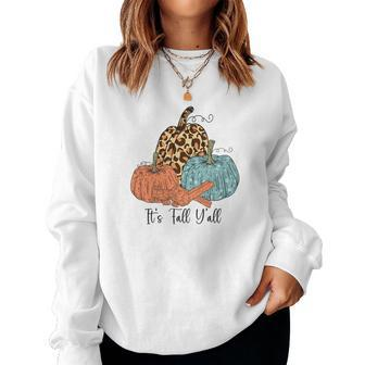 Its Fall Yall Sweater Pumpkins Bonfires Women Crewneck Graphic Sweatshirt - Seseable