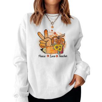 Peace Love Teacher Teaching Life Fall Pumpkin Season Women Crewneck Graphic Sweatshirt - Seseable
