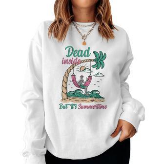 Skeleton And Plants Dead Inside But Its Summertime Women Crewneck Graphic Sweatshirt - Seseable
