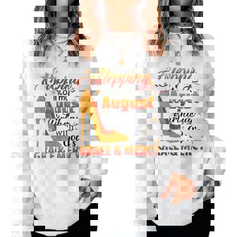 Stepping Into My August Birthday With Gods Grace And Mercy Women Crewneck Graphic Sweatshirt - Thegiftio UK