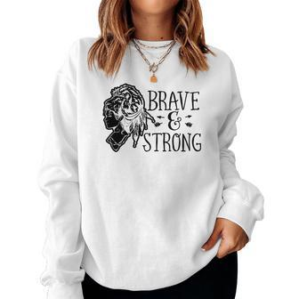 Strong Woman Brave And Strong Design For Dark Colors Women Crewneck Graphic Sweatshirt - Seseable