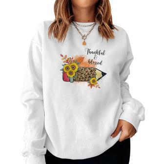 Thankful And Blessed Teacher Teach Love Fall Women Crewneck Graphic Sweatshirt - Seseable