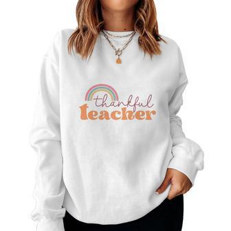 Thanks Giving Thankful Teacher Fall Women Crewneck Graphic Sweatshirt - Seseable