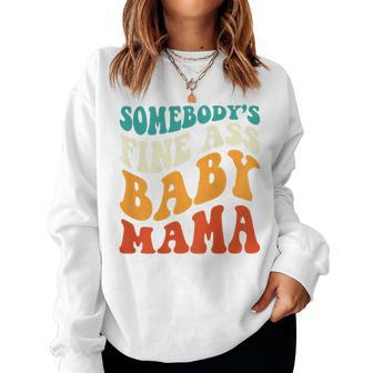 Womens Funny Mama Somebodys Fine Ass Baby Mama Retro Groovy Women Crewneck Graphic Sweatshirt - Thegiftio UK