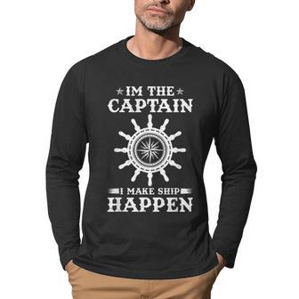 Funny Im The Captain I Make Ship Happen Boating Men Graphic Long Sleeve T-shirt - Thegiftio UK