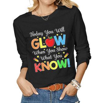 Show What You Know Funny Exam Testing Day Students Teachers  Women Graphic Long Sleeve T-shirt