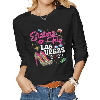 Las Vegas Sisters Trip 2022 Funny Sisters Trip High Heels  Women Graphic Long Sleeve T-shirt