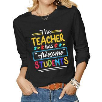 Autism Awareness This Teacher Has Awesome Students Puzzle Women Graphic Long Sleeve T-shirt - Thegiftio UK