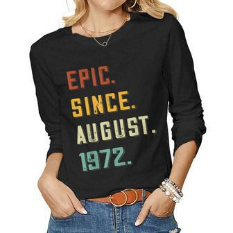 Epic Since August 1972 50 Years Old 50Th Birthday Women Graphic Long Sleeve T-shirt - Thegiftio UK