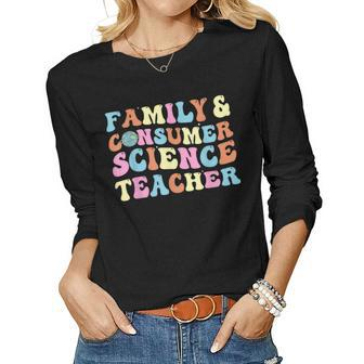 Family And Consumer Science Facs Teacher Back To School Women Graphic Long Sleeve T-shirt - Thegiftio UK