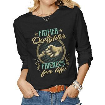 Father & Daughter Friends For Life Women Graphic Long Sleeve T-shirt - Thegiftio UK