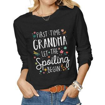 First Time Grandma Let The Spoiling Begin Grandmother Women Graphic Long Sleeve T-shirt - Thegiftio UK