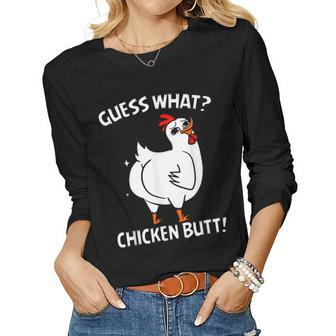 Funny Guess What Chicken Butt White Design V2 Women Graphic Long Sleeve T-shirt - Thegiftio UK