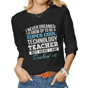 Funny Technology Teacher Women Graphic Long Sleeve T-shirt - Thegiftio UK